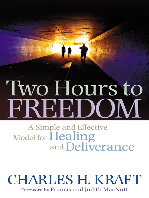 Title details for Two Hours to Freedom by Charles H. Kraft - Available
